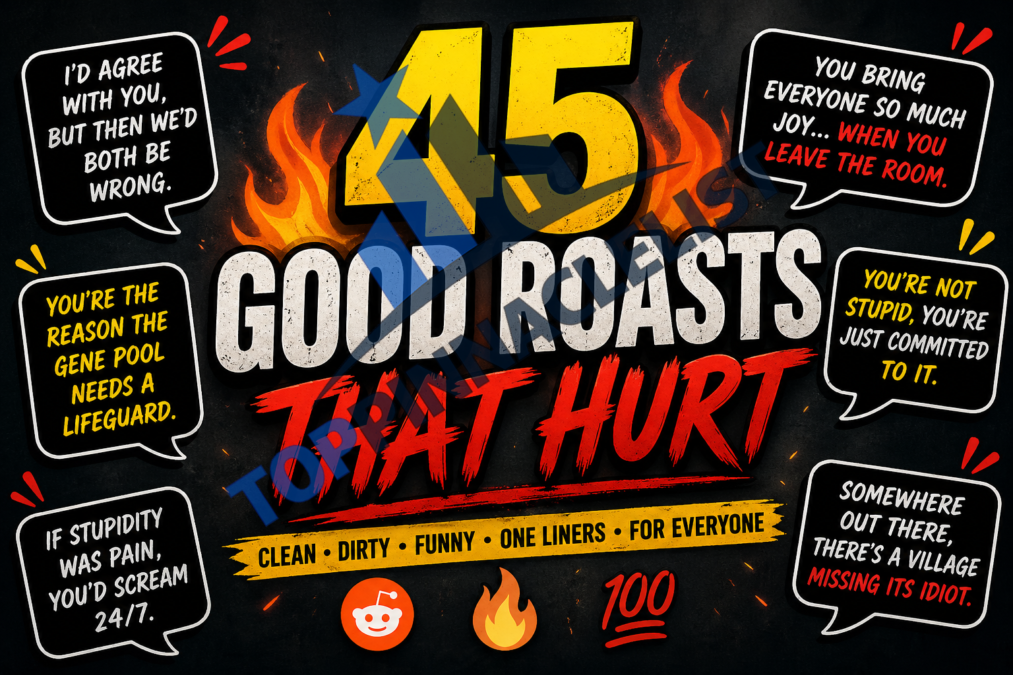 45 good roasts that hurt